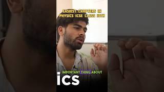 5 Easiest chapters Of ICSE Class 10th Physics | 98% Strategy