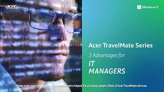 Acer TravelMate Series | 3 AI Advantages for IT Managers | Acer