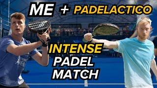 INTENSE Padel Match W/ PadelACTICO