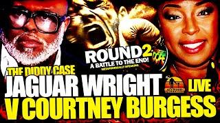 Jaguar Wright v Courtney Burgess Round 2! on Diddy Grand Jury & Kim Porter's Book | Podcast 640