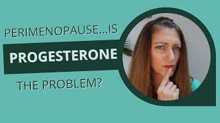 Increase progesterone in perimenopause, naturally