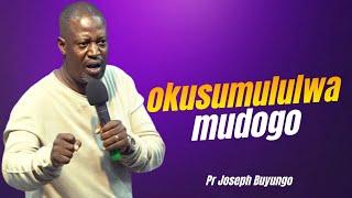 Okusumululwa Mudogo || Pastor Joseph Buyungo || Mutundwe Christian Fellowship