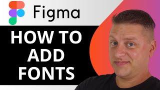 How to Add Fonts to Figma | Figma Tutorial 2025