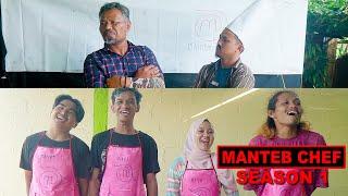 MANTEB CHEF SEASON 1 DIMULAI !