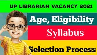 UP librarian Syllabus, Age, Eligibility | up librarian vacancy 2021 | librarian vacancy 2021