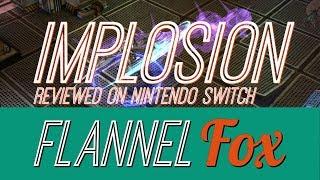 Implosion Switch Review - Flannel Fox