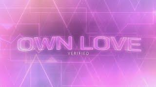 OWN LOVE VERIFIED | SELF CARE REMAKE