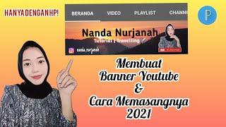 Cara Membuat Banner Youtube & Cara Memasangnya Di Android 2022 | Pixellab