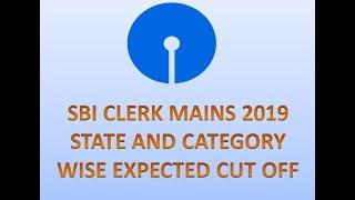 SBI CLERK MAINS EXPECTED CUT OFF 2019 STATE WISE GENERAL OBC SC ST XS