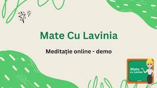 Cum sunt meditatiile online impreuna cu mine? 