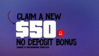 A New $50 No Deposit Bonus Forex 2024 • Withdrawal Proof • Claim Now!!