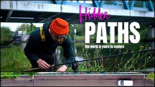 HIDDEN PATHS - BACKONTHEBANK - CARP FISHING - THE WORLD IS YOURS TO EXPLORE