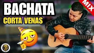 BACHATA CORTA VENAS - LO MEJOR DE LA BACHATA - MEZCLA DE BACHATA - LAS MEJORES CANCIONES DE BACHATA