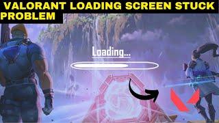 How To Fix Valorant Infinite Loading Screen ||   Valorant Loading Screen Stuck Problem (2024)