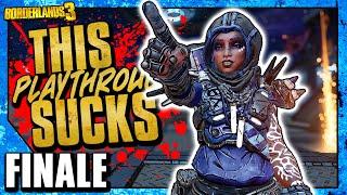 This Playthrough F'N SUCKS - Day #4 - Borderlands 3