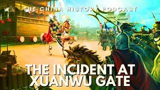 The Incident at Xuanwu Gate | Ep. 129