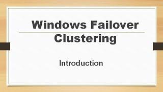 Windows Failover Clustering - Introduction || Ms SQL