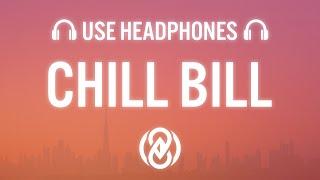 Rob $tone - Chill Bill (8D Audio) ft. J.Davis & Spooks 