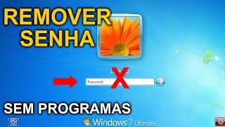 Como remover senha do Windows 7 SEM PROGRAMAS