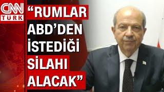 ABD adalardan sonra G. Kıbrıs'ı mı silahlandırıyor? KKTC Cumhurbaşkanı CNN Türk'e konuştu