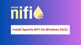 How to install Apache NIFI on Windows 10/11 | How to Install Apache NIFI