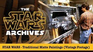 STAR WARS - Traditional Matte Paintings (Vintage Footage)