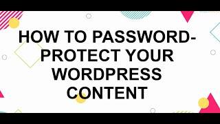 How to Password Protect WordPress Site