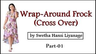 Wrap Around / Cross Over Frock-Part 01 l Lady's Dressmaking Zoom Class by Swetha Hansi l B&H AOL