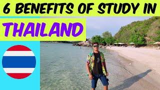 6 BENEFITS OF STUDY IN THAILAND 