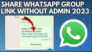 How to Share WhatsApp Group Link Without Admin (2023) | Share Link of WhatsApp Group