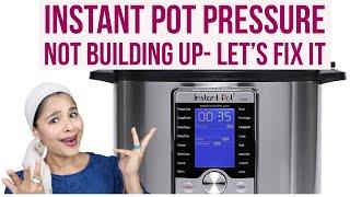 Let's FIX It | Instant Pot Pressure Not Building Up | Reasons & Fixes That Works| Troubleshooting