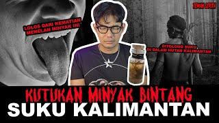 RAHASIA SERAM MINYAK BINTANG ASLI KALIMANTAN