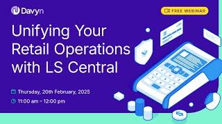 LS Central: The All-In-One Retail Solution Powered by Microsoft Dynamics 365 Business Central