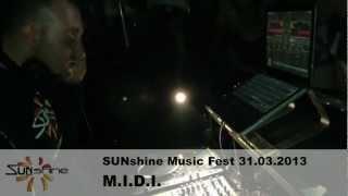 M.I.D.I. @ SUNshine Music Fest 31.03.2013