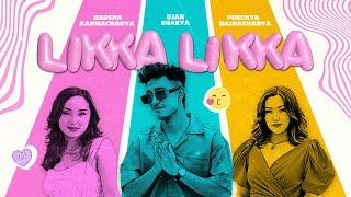 Likka Likka - Ujan Shakya FT. PARI X Barsha Karmarcharya (Official Music Video)@JyasaFilms