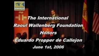 Eduardo Propper de Callejón Honored by the International Raoul Wallenberg Foundation