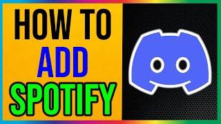 How to Add Spotify to Discord Server Easily (2024)