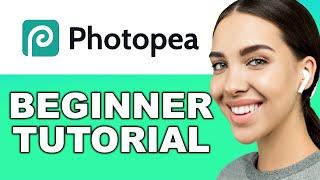 Photopea tutorial for Beginners in 2024 | Best FREE Photo Editor Software