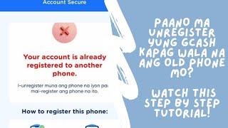 PAANO MAG UNLINK NG GCASH SA DATING CELLPHONE ALREADY REGISTERED TO ANOTHER PHONE GCASH