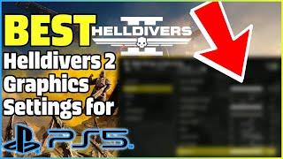 Best Graphics Settings Helldivers 2 for PS5