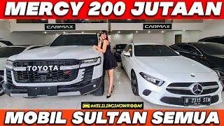 MERCY BEKAS 200 JUTAAN SEMUA MOBIL SECOND PREMIUM MEWAH DARI BMW SAMPAI FERRARI SHOWROOM CARMAX