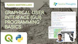 Graphical User Interface (GUI) Programming Basics - PyQGIS Masterclass