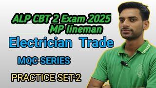 ALP CBT 2 Exam practice set | Electrician Trade ALP CBT 2  practice set  | MP lineman practice set