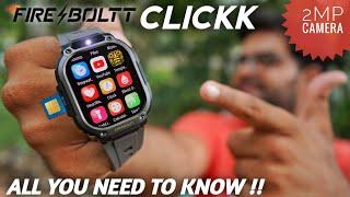 Fireboltt Clickk Smartwatch with 2 MP ClarityX Camera  All You Need to Know !!