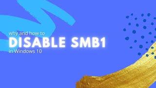 Why and how to disable SMB1 on Windows 11/10