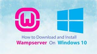 How to Download and Install Wamp Server on Windows 10