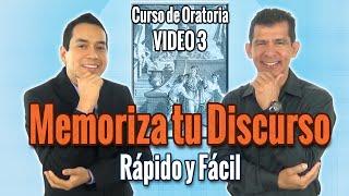 Técnica Efectiva para Memorizar tu Discurso - Curso de Oratoria: VIDEO 3 #96