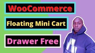 How to add Mini Cart Drawer |Mini floating Cart Drawer for WooCommerce |Side Shopping Cart WordPress