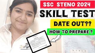 SSC STENO 2024  SKILL DATE OUT ?How to prepare for skill test ? #sscsteno #stenographer