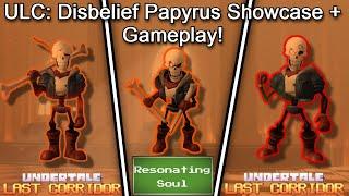 ULC: Disbelief Papyrus Showcase + Fun Gameplay!! (Roblox Undertale Last Corridor Sins Of The Past)